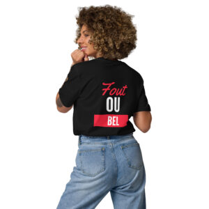 Tshirt bio femme FOUT OU BEL